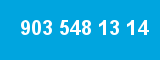 903 548 13 14 903 548 13 14